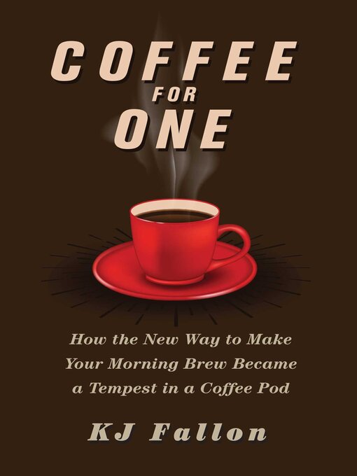 Title details for Coffee for One by KJ Fallon - Available